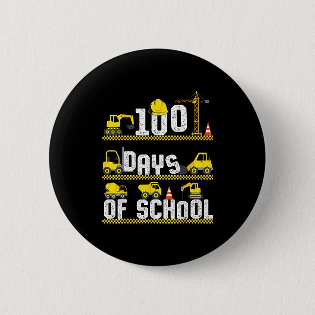 100 Days Of School Construction Truck 100th Day Bo 6 Cm Round Badge (Front)