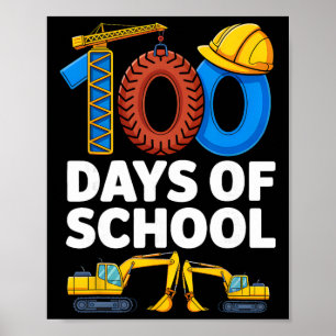 100 Days Of School Construction Vehicle Boys Kids Poster