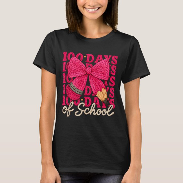 100 Days Of School Crochet Bow Pencil 100th Day Of T-Shirt (Front)