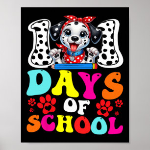 100 Days Of School Dalmatian Dog 100 Days Smarter  Poster