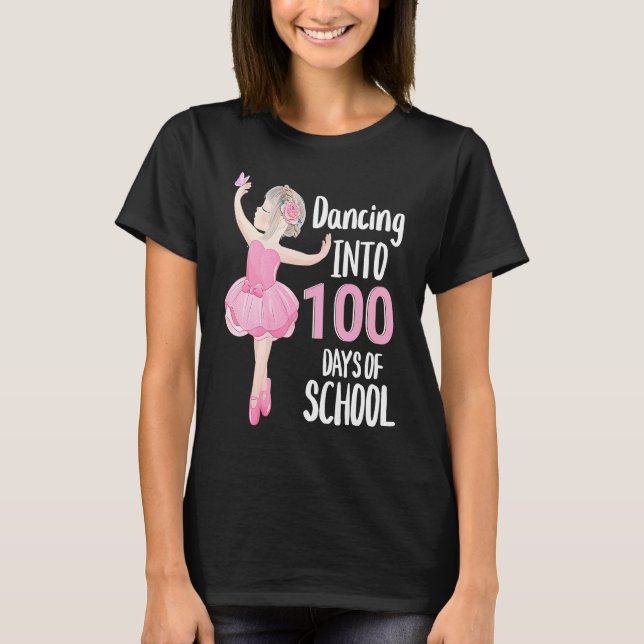 100 Days of School Dancing Ballerina Ballet Dancer T-Shirt (Front)