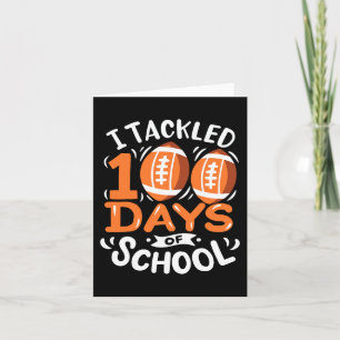100 Days Of School Football I Tackled 100 Days Of  Card