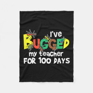 100 Days Of School For Boys I've Bugged My Teacher Fleece Blanket
