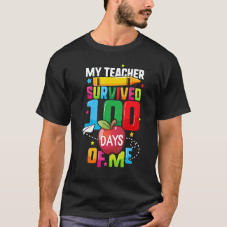 100 Days Of School For Students My Teacher Survive T-Shirt