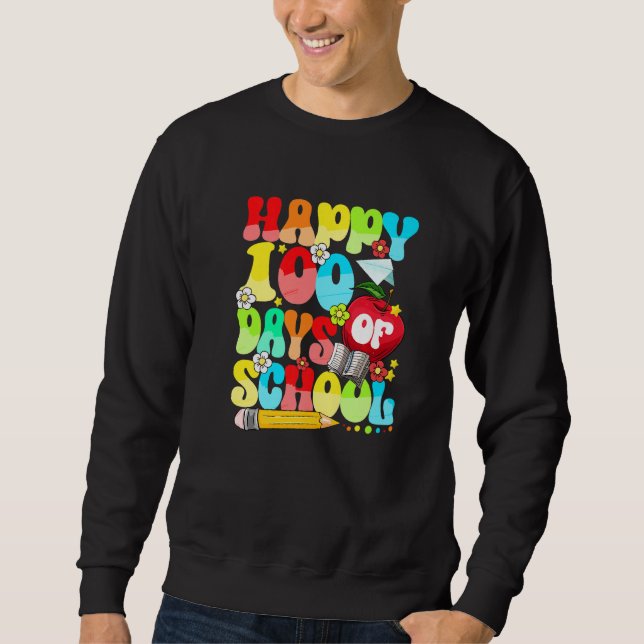 100 Days of School  for Teachers Kids 100 Days Sma Sweatshirt (Front)