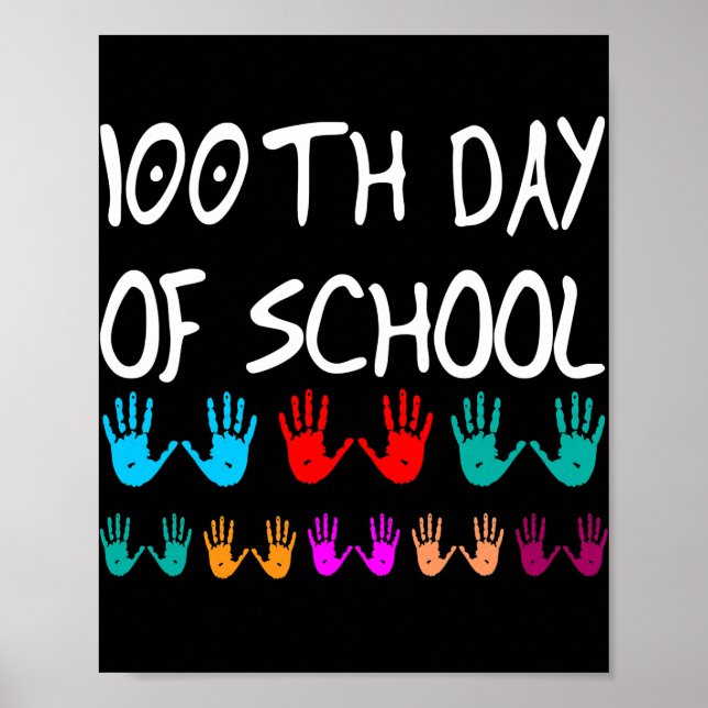100 Days Of School Funny 100th Day Of School Poster (Front)
