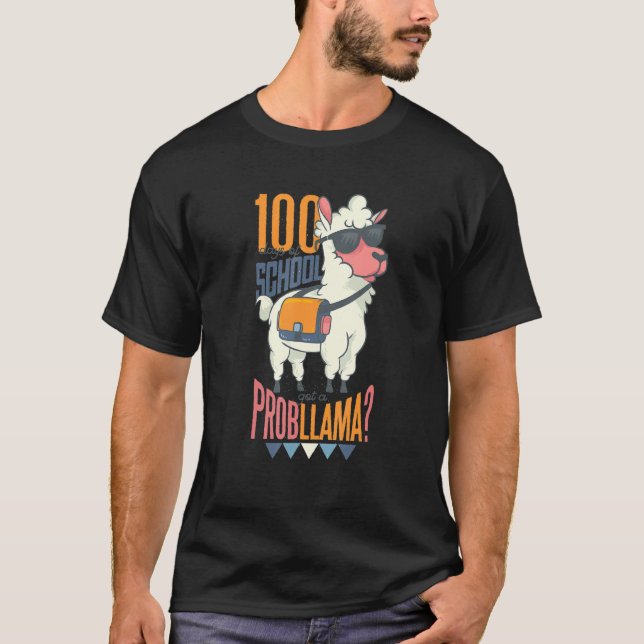 100 Days Of School Got A Probllama Funny Llama Par T-Shirt (Front)