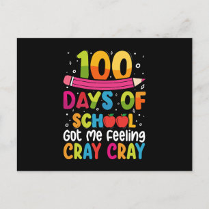 100 Days Of School Got Me Feeling Cray Cray Postcard