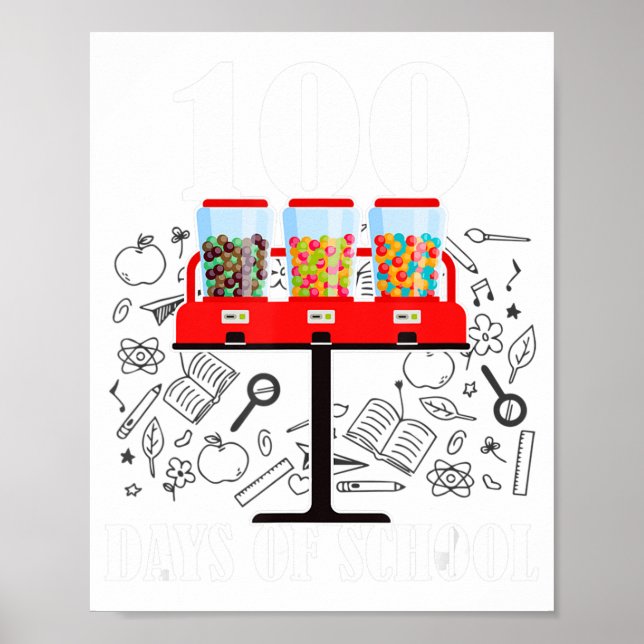 100 Days Of School Gumball Machine 100th Day Teach Poster (Front)