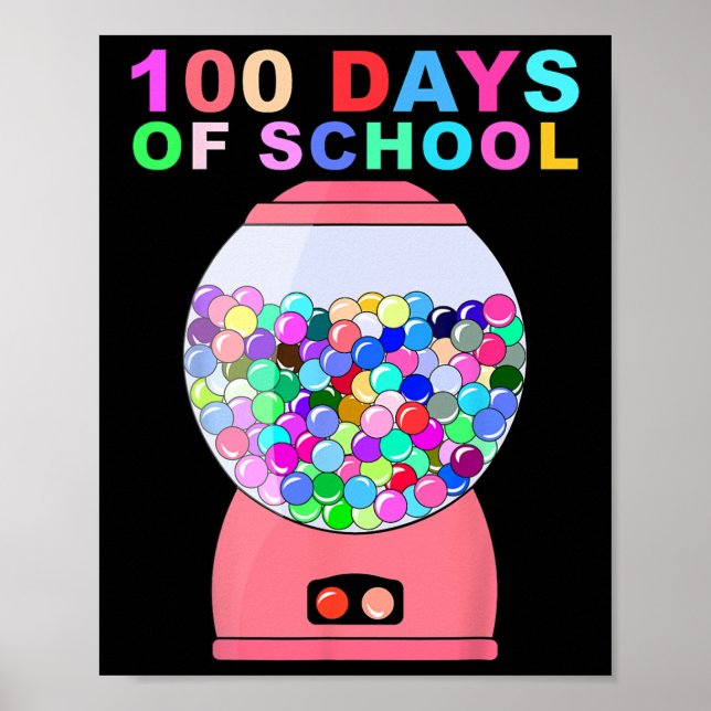 100 Days Of School Gumball Machine For Kids Teache Poster (Front)