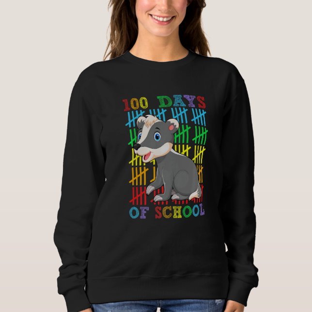 100 Days of School Honey Badger  100th Day School Sweatshirt (Front)