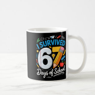 100 Days Of School I Survived 67 Days Of School Te Coffee Mug