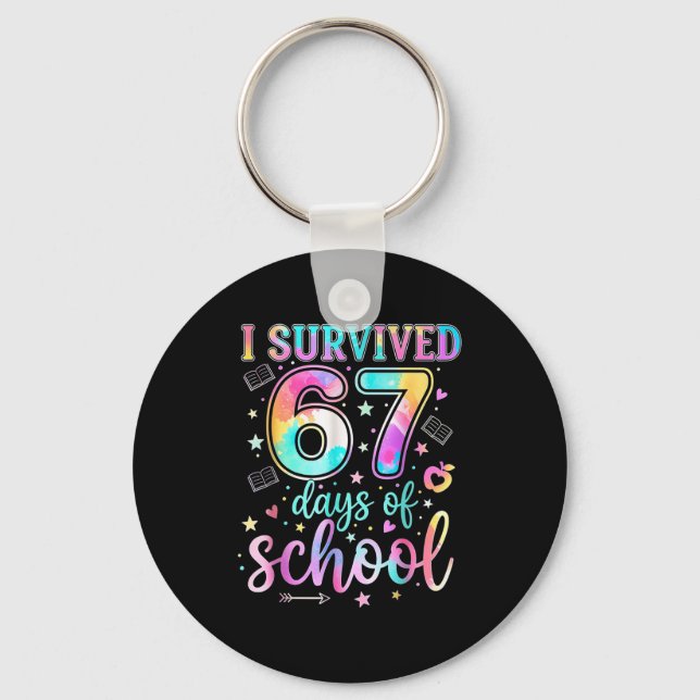 100 Days Of School I Survived 67 Days Of School Te Key Ring (Front)