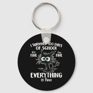 100 Days Of School It's Fine I'm Fine Everthing Is Key Ring