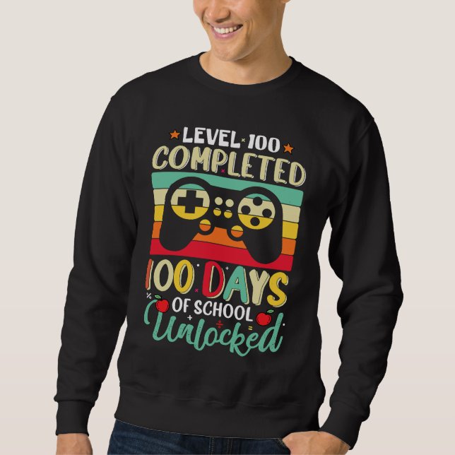 100 Days of School Level 100 Unlocked, Video Games Sweatshirt (Front)