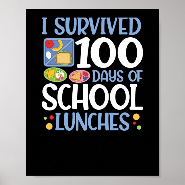 100 Days Of School Lunches 100Th Day Of Schools(1) Poster (Front)