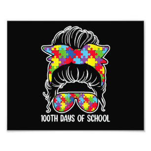 100 days of school Messy Bun Sunglasses Autism awa Photo Print