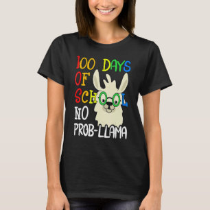 100 Days Of School No Prob Llama 100th Day School T-Shirt