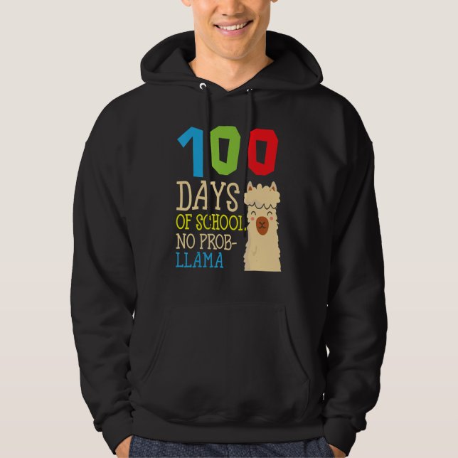 100 Days Of School No Prob-llama Cute Alpaca Stude Hoodie (Front)