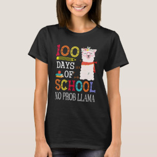 100 Days Of School No Prob-llama Funny Llama Teach T-Shirt