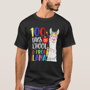 100 Days Of School No Prob Llama Llama Teacher 100 T-Shirt
