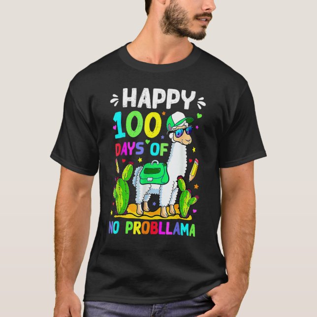 100 Days Of School No Prob Llama Llama Teacher 100 T-Shirt (Front)