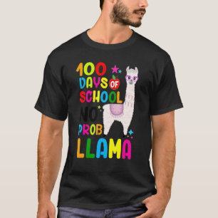 100 Days Of School No Prob-llama Llama Teacher 100 T-Shirt