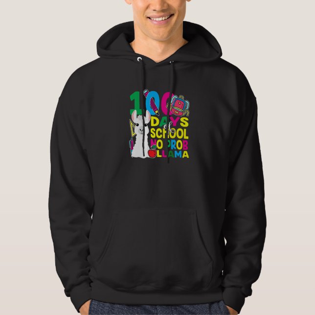 100 Days Of School No Prob llama Llama Teacher And Hoodie (Front)