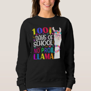 100 Days Of School No Prob Llama Llama Teacher And Sweatshirt