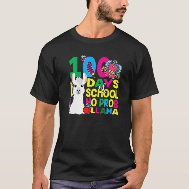 100 Days Of School No Prob llama Llama Teacher And T-Shirt (Front)