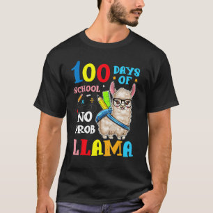 100 Days Of School No Prob llama Llama Teacher And T-Shirt