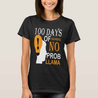 100 Days Of School No Prob-llama Llama Teacher And T-Shirt