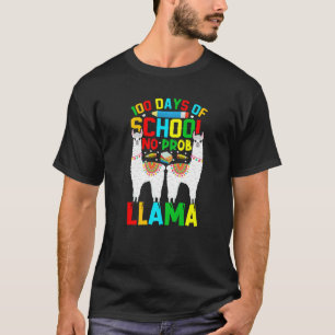 100 Days Of School No Prob-llama Llama Teacher And T-Shirt
