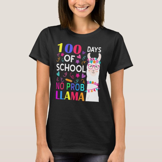 100 Days Of School No Prob Llama Llama Teacher Stu T-Shirt (Front)