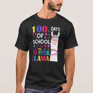 100 Days Of School No Prob Llama Llama Teacher Stu T-Shirt