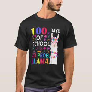 100 Days Of School No Prob Llama Llama Teacher Stu T-Shirt