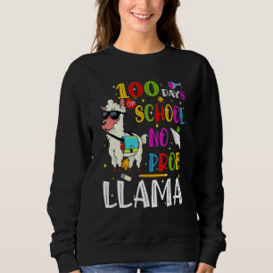 100 Days Of School No Prob Llama Lovers 100th Day  Sweatshirt