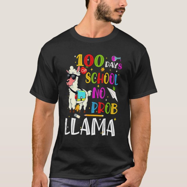 100 Days Of School No Prob Llama Lovers 100th Day  T-Shirt (Front)