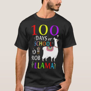 100 days of school no prob llama T-Shirt