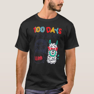 100 Days Of School No Prob Llama Teacher Student B T-Shirt
