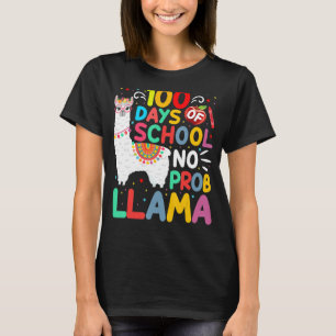100 Days Of School No Probllama Llama 100 Days Of T-Shirt
