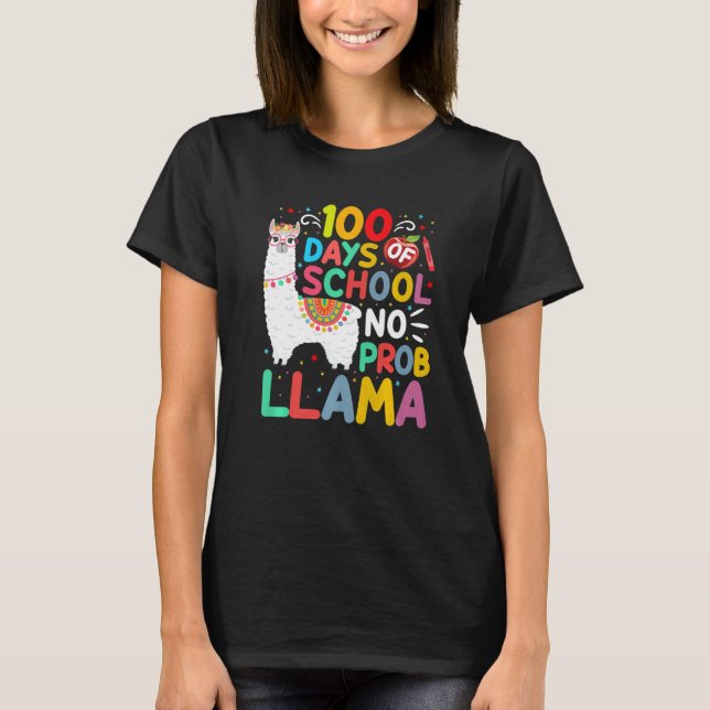 100 Days of School No Probllama Llama 100 Days of  T-Shirt (Front)