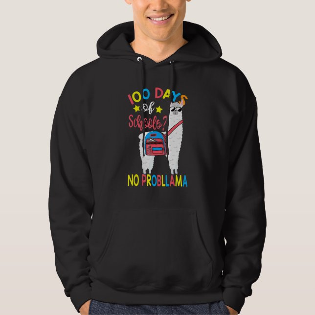 100 Days of School No Probllama Llama 100th Day Of Hoodie (Front)