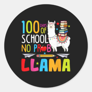 100 Days Of School No Probllama Llama Funny 100th Classic Round Sticker