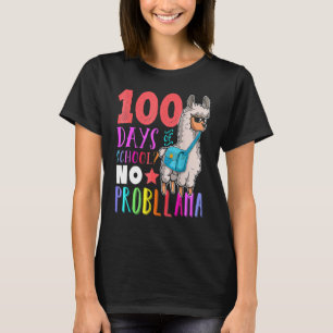 100 Days Of School No Probllama Llama Happy 100th T-Shirt