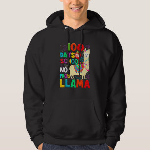 100 Days of School No Probllama Llama Teachers Stu Hoodie