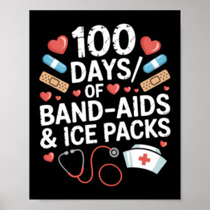 100 Days Of School Nurse 100 Day Band Aids Student Poster