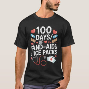 100 Days Of School Nurse 100 Day Band Aids Student T-Shirt