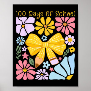 100 Days Of School Pencil Bow Flowers Milestone Ki Poster