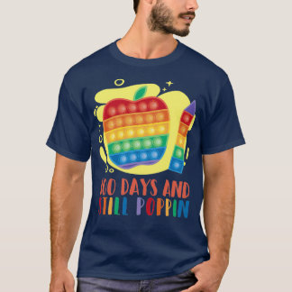 100 days of school poppin 3 T-Shirt